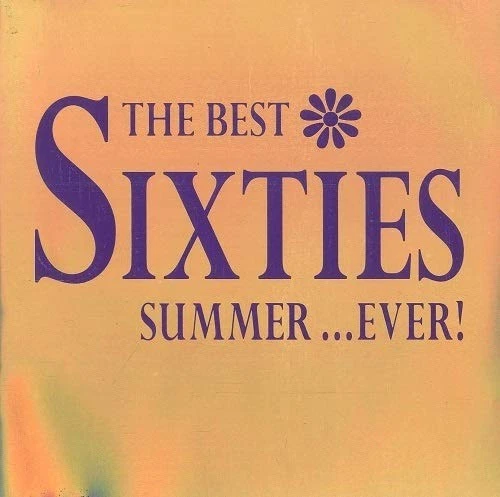 THE BEST SIXTIES SUMMER ... EVER! - V/A - 2 CD - *BRAND NEW/STILL SEALED* - RARE - Image 1 of 1