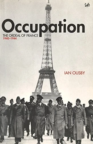 Occupation: The Ordeal of France 1940-1944: The Ordeal of France - Image 1 of 1