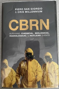 CBRN: Surviving Chemical, Biological, Radiological & Nuclear Events by Piero... - Foto 1 di 6