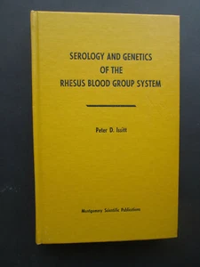 SEROLOGY AND GENETICS OF THE RHESUS BLOOD GROUP SYSTEM by Peter D. Issitt - Picture 1 of 9