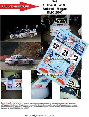 RALLYE MINIATURE DECALS 1/24 REF 0547 SUBARU IMPREZA BOLAND RALLYE MONTE CARLO 2003 WRC RALLY