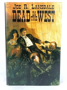 Dead in the West Joe R Lansdale *signed/limited ed* 1994 HC DJ VG - Picture 1 of 12