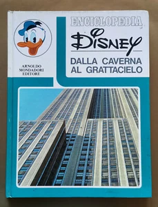 ENCICLOPEDIA DISNEY N. 1 - DALLA CAVERNA AL GRATTACIELO, Mondadori, 1974. - Picture 1 of 5