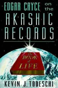 Edgar Cayce on the Akashic Records: The Book of Life - Paperback - VERY GOOD