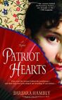 Patriot Hearts: A Novel of the Founding Mothers-Barbara Hambly, 