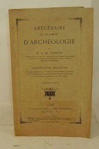 CAUMONT Abécédaire ou rudiment archéologie Architecture religieuse 1886 LA19 - Foto 1 di 6