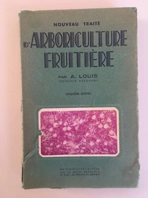 Nouveau traité d'ARBORICULTURE fruitière par A. Louis 5e éd. chez l'auteur 1953 - Photo 1/4