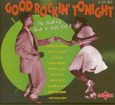 Various - Good Rockin' Tonight - The Birth Of Rock'n'Roll Vol.3 (2-CD) - Rhyt... - Bild 1 von 3