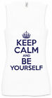 Keep Calm And Be Yourself Damen Tank Top Progressive Indie Hipster Mod Fashion