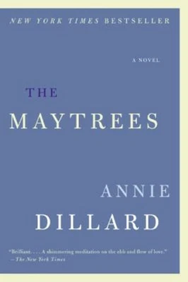 The Maytrees : A Novel Paperback Annie Dillard - Image 1 of 2