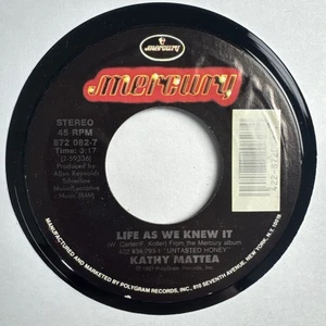 Kathy Mattea - Life As We Know It (USA-Pressung) 7" Vinyl Single fast neuwertig - Bild 1 von 2