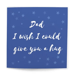 Fathers Day Card Dad Grandad Daddy Pop Pops Dad Wish I Could Give You A Hug Card - Picture 1 of 7