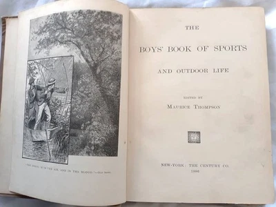 1886 The Boys Book of Sports and Outdoor Life  Maurice Thompson h/c - Image 1 of 4