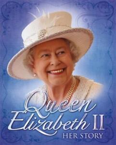 Malam, John : Queen Elizabeth II: Her Story Incredible Value and Free Shipping!