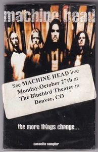 Machine Head The More Things Change Cassette 1997 Promo Show Sticker - Bild 1 von 6
