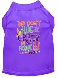 We Don't Hide the Crazy Screen Print Mardi Gras Pet Puppy Cat Dog Shirt - Picture 1 of 26
