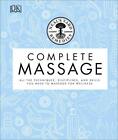 Neal's Yard Remedies Complete Massage: All the Techni... by Neal's Yard Remedies