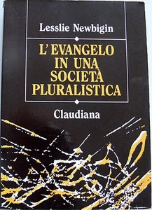 LESSLIE NEWBIGIN L'EVANGELO IN UNA SOCIETÀ PLURALISTICA CLAUDIANA 1995 - Picture 1 of 1