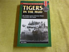 Tigers in the Mud: The Combat Career of German Panzer Commander -  Otto Carius