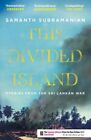 This Divided Island: Stories from the Sri Lankan War  New Book Samanth Subramani