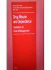 Drug Misuse and Dependence: Guidelines on Clinical Management (Conference) By D