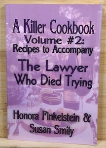 A Killer Cookbook Volume #2 Honora Finkelstein & Susan Smily INSCRIBED & SIGNED - Picture 1 of 19
