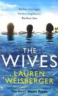 3887079 - The Wives - Lauren Weisberger