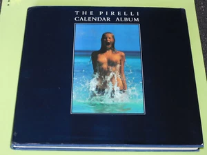 THE PIRELLI CALENDAR ALBUM - THE FIRST TWENTY FIVE YEARS - 1988 - Photo 1/2