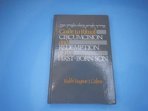 LEITFADEN ZUR RITUELLEN BESCHNEIDUNG UND ERLÖSUNG DES ERSTGEBORENEN SOHNES von Cohen 1984 - Bild 1 von 12