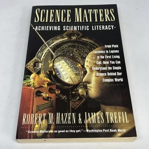 Science Matters: Achieving Scientific Literacy Robert M. Hazel & James Trefil PB - Picture 1 of 2