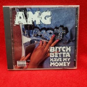 Bitch Betta Have My Money by AMG (CD, 1999) [2] - Picture 1 of 4