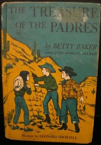 THE TREASURE OF THE PADRES BY BETTY BAKER HARDBACK VINTAGE BOOK COPYRIGHT 1964 - Picture 1 of 6