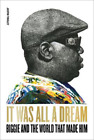 Justin Tinsley It Was All a Dream: Biggie and the World That Made Him (Hardback)
