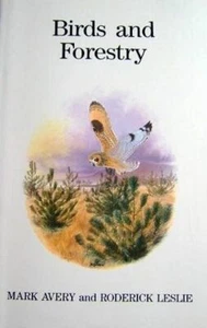 Birds and Forestry, Roderick Leslie, Mark Avery, Excellent Book - Imagen 1 de 1