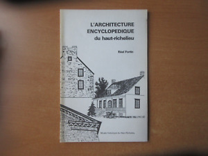 L’architecture encyclopédique du Haut-Richelieu Forts FORTIN 1980