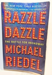 Razzle Dazzle The Battle For Broadway book by Michael Riedel - Picture 1 of 3