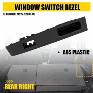 NEW FOT 12 - 14 TOYOTA YARIS REAR PASSENGER RIGHT LOCK SWITCH BEZEL TRIM BLACK D - Picture 1 of 11