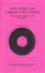 High-Speed and Carbon Tool Steels Characteristics and Treatment - 1914 - reprint - Picture 1 of 3