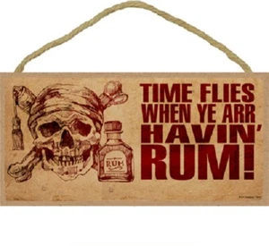 Time Flies When Ye Arr havin' Rum Pirate Bar Man Cave 10"X5" Wood Sign NEW B88 - Picture 1 of 4