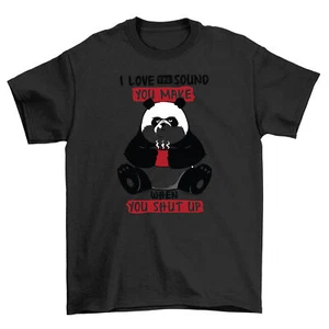 Panda Shut Up - Hilarious Panda Bear T-shirt, 100% Cotton, Funny Unisex Design, - Picture 1 of 46