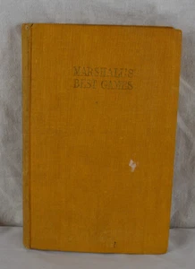 Frank J. Marshall's Best Games Vintage Hardcover Chess Book by Wenman - Picture 1 of 8