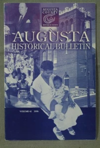 Augusta Historical Bulletin volume 42 2006 Virginia History Country Life etc - Imagen 1 de 1