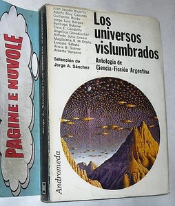 seleccion de Sanchez - LOS UNIVERSOS VISLUMBRADOS - fantascienza argentina - Imagen 1 de 1