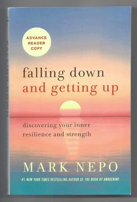 Falling Down and Getting Up - Mark Nepo 9/23 Paperback ARC NEW Uncorrected Proof - Image 1 of 2