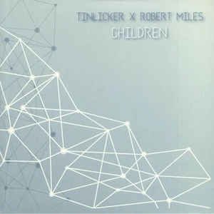 TINLICKER/ROBERT MILES - Children - Vinyl (12") - Picture 1 of 1