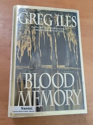 Blood Memory: A Novel - Hardcover Dust Jacket By Iles, Greg 2005  - Image 1 of 4