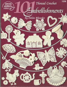 101 Thread Crochet Embellishments ~ Delsie Rhoades - American School Needle 1236 - Picture 1 of 3