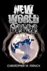 New World Order, Paperback by French, Christopher M., Like New Used, Free P&P...