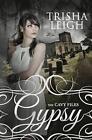 Gypsy (The Cavy Files, #1) By Trisha Leigh (English) Paperback Book