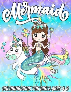 Mermaid Coloring Book for Girls Ages 4-8: Fun, Cute and Unique Coloring Pages fo - Picture 1 of 1